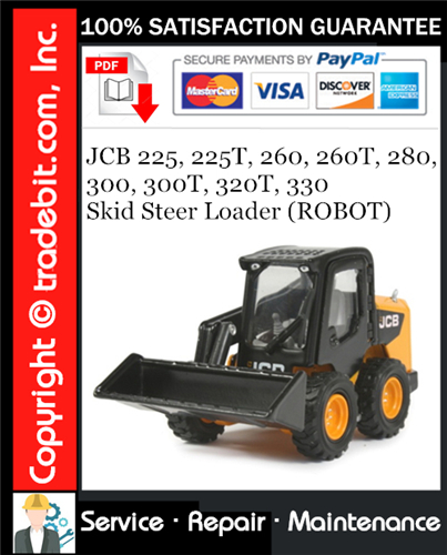 Product picture JCB 225, 225T, 260, 260T, 280, 300, 300T, 320T, 330 Skid Steer Loader (ROBOT) Service Repair Manual Download ★