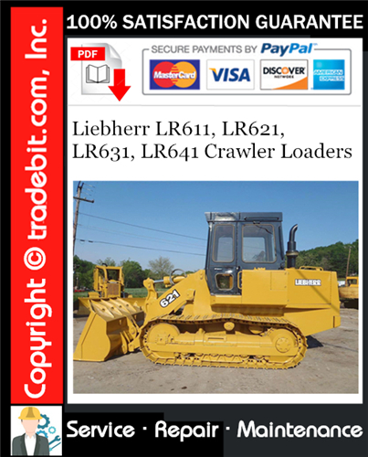 Product picture Liebherr LR611, LR621, LR631, LR641 Crawler Loaders Service Repair Manual Download ★