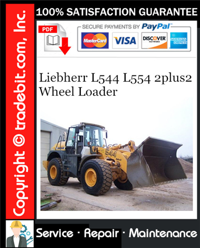 Product picture Liebherr L544 L554 2plus2 Wheel Loader Service Repair Manual Download ★