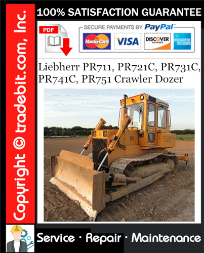 Product picture Liebherr PR711, PR721C, PR731C, PR741C, PR751 Crawler Dozer Service Repair Manual Download ★