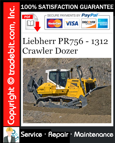 Product picture Liebherr PR756 - 1312 Crawler Dozer Service Repair Manual Download ★