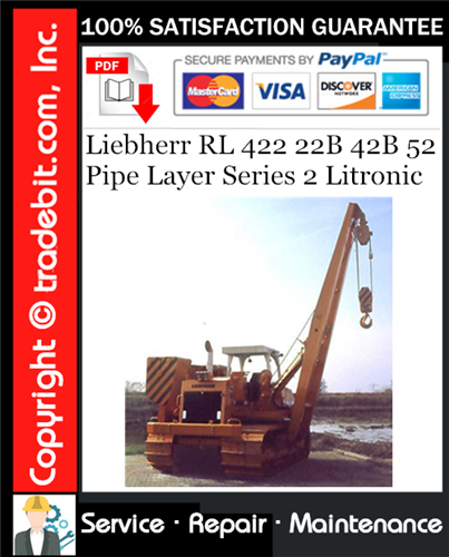 Product picture Liebherr RL 422 22B 42B 52 Pipe Layer Series 2 Litronic Service Repair Manual Download ★