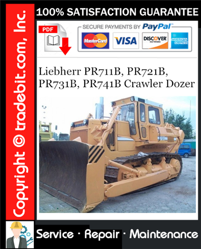 Product picture Liebherr PR711B, PR721B, PR731B, PR741B Crawler Dozer Service Repair Manual Download ★