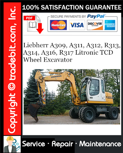 Product picture Liebherr A309, A311, A312, R313, A314, A316, R317 Litronic TCD Wheel Excavator Service Repair Manual Download ★