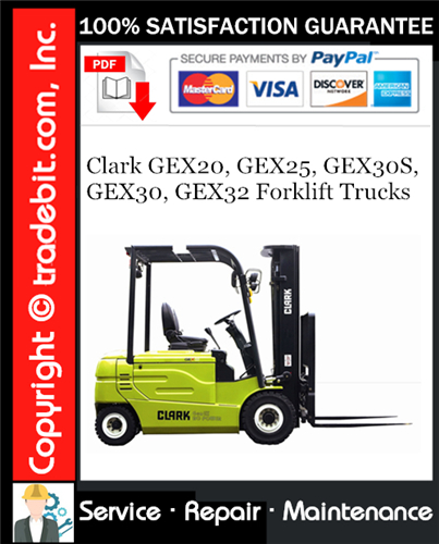 Product picture Clark GEX20, GEX25, GEX30S, GEX30, GEX32 Forklift Trucks Service Repair Manual Download ★