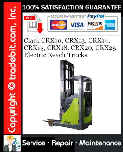 Product picture Clark CRX10, CRX13, CRX14, CRX15, CRX18, CRX20, CRX25 Electric Reach Trucks Service Repair Manual Download ★