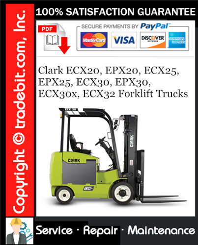 Product picture Clark ECX20, EPX20, ECX25, EPX25, ECX30, EPX30, ECX30x, ECX32 Forklift Trucks Service Repair Manual Download ★