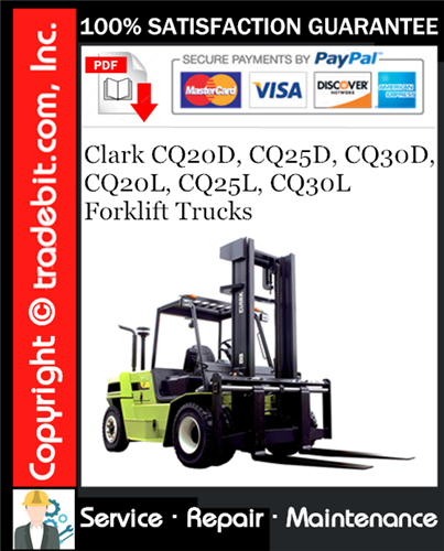 Product picture Clark CQ20D, CQ25D, CQ30D, CQ20L, CQ25L, CQ30L Forklift Trucks Service Repair Manual Download ★