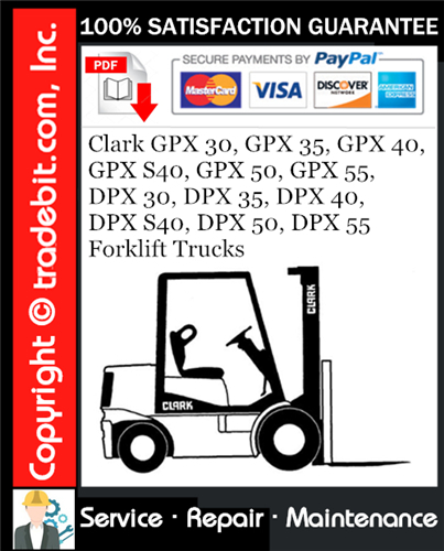 Product picture Clark GPX 30, GPX 35, GPX 40, GPX S40, GPX 50, GPX 55, DPX 30, DPX 35, DPX 40, DPX S40, DPX 50, DPX 55 Forklift Trucks Service Repair Manual Download ★