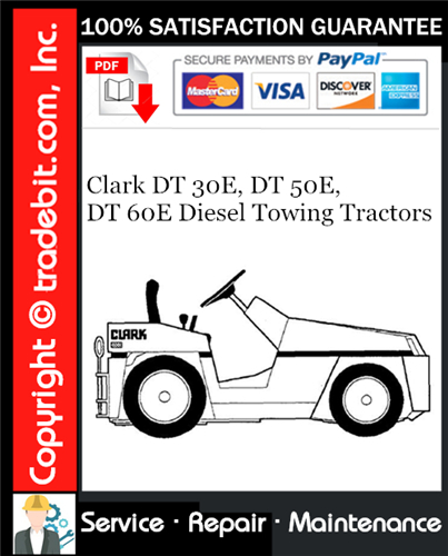 Product picture Clark DT 30E, DT 50E, DT 60E Diesel Towing Tractors Service Repair Manual Download ★