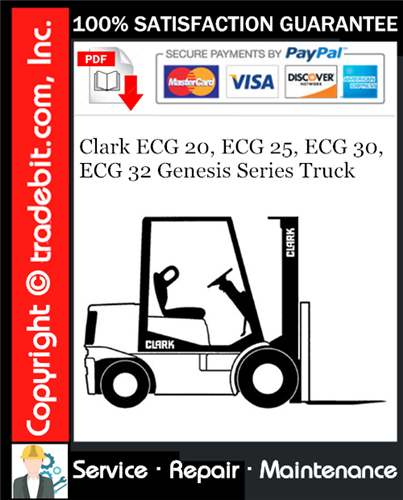 Product picture Clark ECG 20, ECG 25, ECG 30, ECG 32 Genesis Series Truck Service Repair Manual Download ★