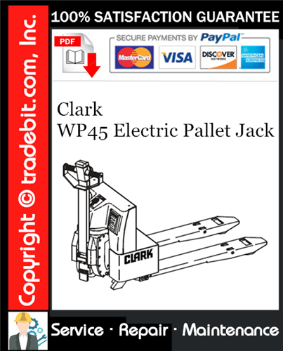 Product picture Clark WP45 Electric Pallet Jack Service Repair Manual Download ★