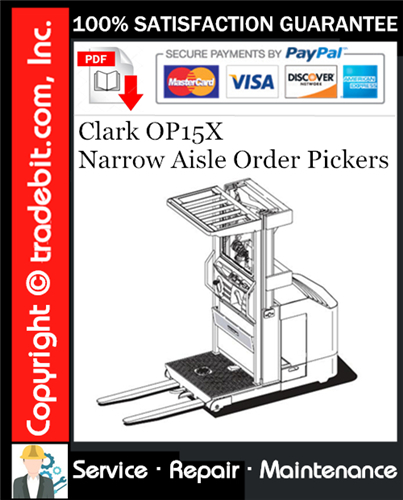 Product picture Clark OP15X Narrow Aisle Order Pickers Service Repair Manual Download ★