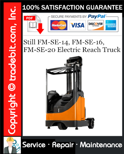 Product picture Still FM-SE-14, FM-SE-16, FM-SE-20 Electric Reach Truck Service Repair Manual Download ★