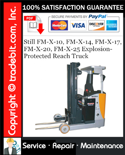 Product picture Still FM-X-10, FM-X-14, FM-X-17, FM-X-20, FM-X-25 Explosion- Protected Reach Truck Service Repair Manual Download ★