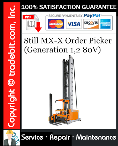 Product picture Still MX-X Order Picker (Generation 1,2 80V) Service Repair Manual Download ★