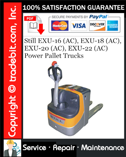 Product picture Still EXU-16 (AC), EXU-18 (AC), EXU-20 (AC), EXU-22 (AC) Power Pallet Trucks Service Repair Manual Download ★