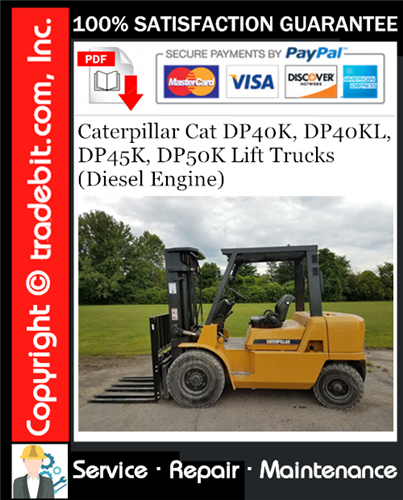 Product picture Caterpillar Cat DP40K, DP40KL, DP45K, DP50K Lift Trucks (Diesel Engine) Service Repair Manual Download ★