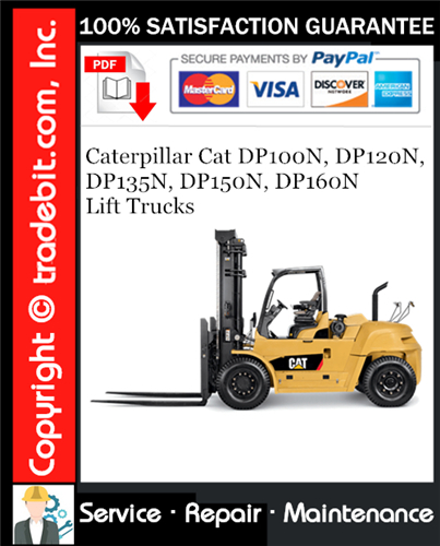 Product picture Caterpillar Cat DP100N, DP120N, DP135N, DP150N, DP160N Lift Trucks Service Repair Manual Download ★