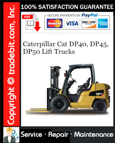 Product picture Caterpillar Cat DP40, DP45, DP50 Lift Trucks Service Repair Manual Download ★