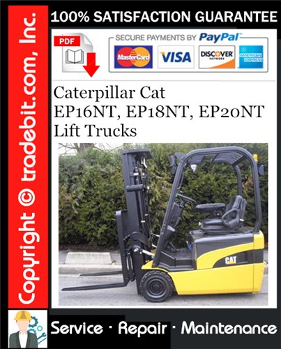 Product picture Caterpillar Cat EP16NT, EP18NT, EP20NT Lift Trucks Service Repair Manual Download ★