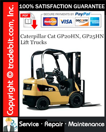 Product picture Caterpillar Cat GP20HN, GP25HN Lift Trucks Service Repair Manual Download ★