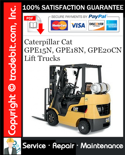 Product picture Caterpillar Cat GPE15N, GPE18N, GPE20CN Lift Trucks Service Repair Manual Download ★