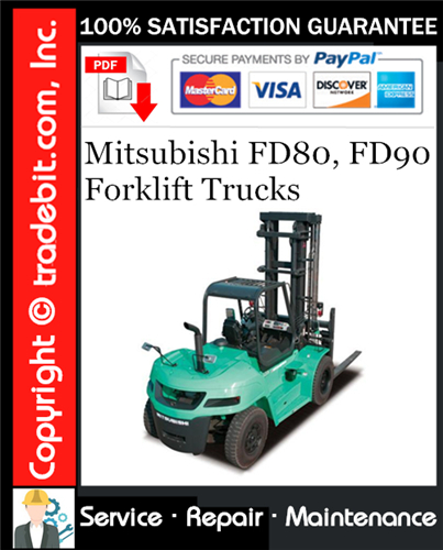 Product picture Mitsubishi FD80, FD90 Forklift Trucks Service Repair Manual Download ★