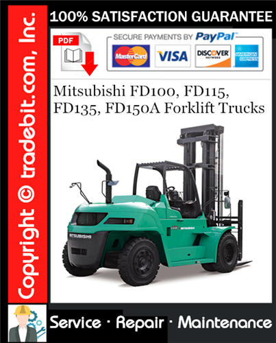 Product picture Mitsubishi FD100, FD115, FD135, FD150A Forklift Trucks Service Repair Manual Download ★