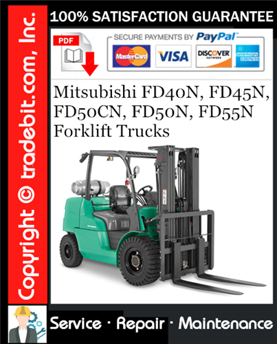 Product picture Mitsubishi FD40N, FD45N, FD50CN, FD50N, FD55N Forklift Trucks Service Repair Manual Download ★