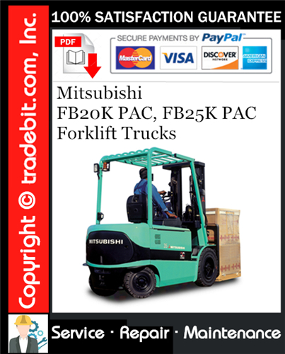 Product picture Mitsubishi FB20K PAC, FB25K PAC Forklift Trucks Service Repair Manual Download ★
