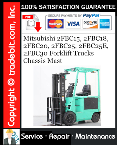 Product picture Mitsubishi 2FBC15, 2FBC18, 2FBC20, 2FBC25, 2FBC25E, 2FBC30 Forklift Trucks Chassis Mast Service Repair Manual Download ★