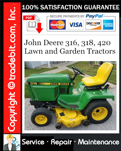 Product picture John Deere 316, 318, 420 Lawn and Garden Tractors Service Repair Manual Download ★