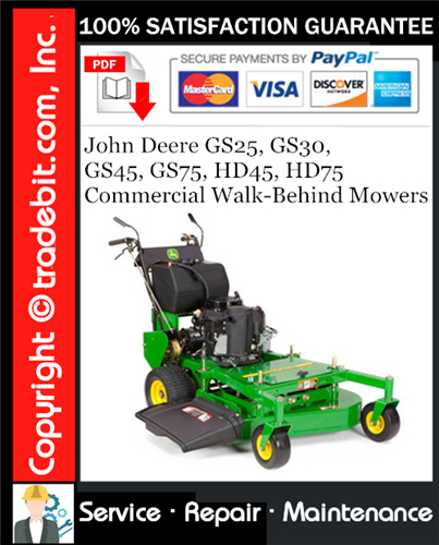Product picture John Deere GS25, GS30, GS45, GS75, HD45, HD75 Commercial Walk-Behind Mowers Service Repair Manual Download ★