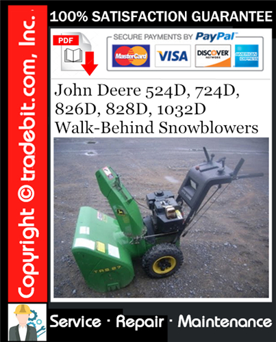 Product picture John Deere 524D, 724D, 826D, 828D, 1032D Walk-Behind Snowblowers Service Repair Manual Download ★
