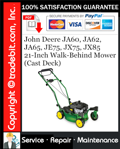 Product picture John Deere JA60, JA62, JA65, JE75, JX75, JX85 21-Inch Walk-Behind Mower (Cast Deck) Service Repair Manual Download ★