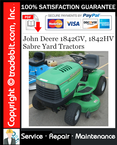 Product picture John Deere 1842GV, 1842HV Sabre Yard Tractors Service Repair Manual Download ★