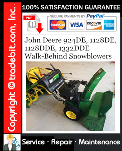 Product picture John Deere 924DE, 1128DE, 1128DDE, 1332DDE Walk-Behind Snowblowers Service Repair Manual Download ★