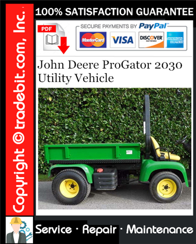 Product picture John Deere ProGator 2030 Utility Vehicle Service Repair Manual Download ★