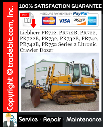 Product picture Liebherr PR712, PR712B, PR722, PR722B, PR732, PR732B, PR742, PR742B, PR752 Series 2 Litronic Crawler Dozer Technical Manual Download ★