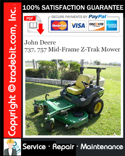 Product picture John Deere 737, 757 Mid-Frame Z-Trak Mower Service Repair Manual Download ★