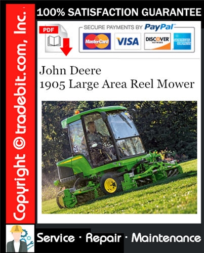 Product picture John Deere 1905 Large Area Reel Mower Service Repair Manual Download ★