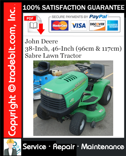 Product picture John Deere 38-Inch, 46-Inch (96cm & 117cm) Sabre Lawn Tractor Service Repair Manual Download ★