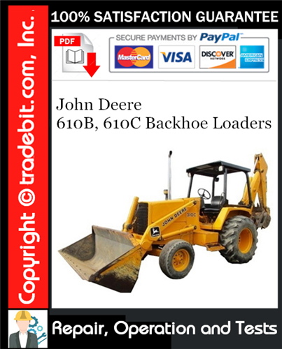 Product picture John Deere 610B, 610C Backhoe Loaders Repair, Operation and Tests Technical Manual Download ★