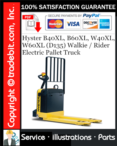 Product picture Hyster B40XL, B60XL, W40XL, W60XL (D135) Walkie / Rider Electric Pallet Truck Parts Manual Download ★
