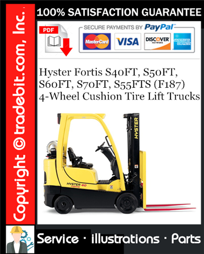 Product picture Hyster Fortis S40FT, S50FT, S60FT, S70FT, S55FTS (F187) 4-Wheel Cushion Tire Lift Trucks Parts Manual Download ★