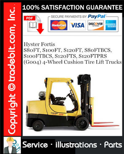 Product picture Hyster Fortis S80FT, S100FT, S120FT, S80FTBCS, S100FTBCS, S120FTS, S120FTPRS (G004) 4-Wheel Cushion Tire Lift Trucks Parts Manual Download ★
