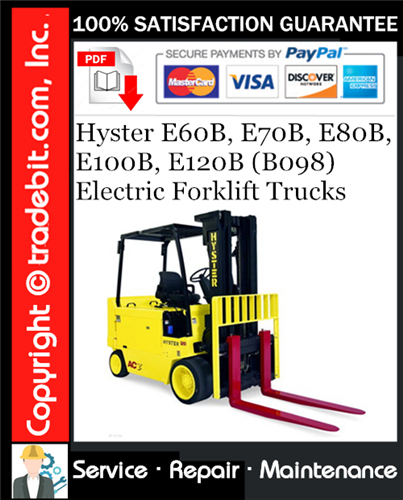 Product picture Hyster E60B, E70B, E80B, E100B, E120B (B098) Electric Forklift Trucks Service Repair Manual Download ★