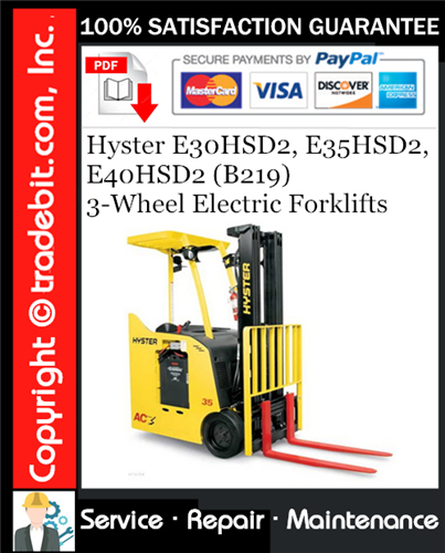 Product picture Hyster E30HSD2, E35HSD2, E40HSD2 (B219) 3-Wheel Electric Forklifts Service Repair Manual Download ★
