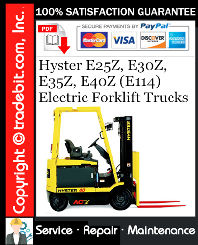 Product picture Hyster E25Z, E30Z, E35Z, E40Z (E114) Electric Forklift Trucks Service Repair Manual Download ★